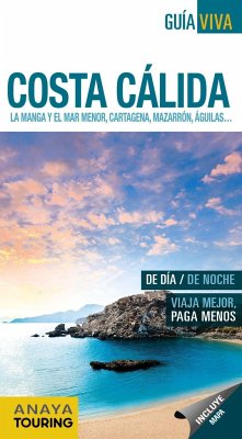 Costa Cálida : La Manga y el Mar Menor, Cartagena, Mazarrón, Águilas-- - Avisón Martínez, Juan Pablo; Anaya Touring Club