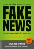 Die einen nennen es FAKE NEWS, die anderen Enthüllungen