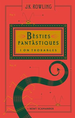 Bèsties fantàstiques i on trobar-les - Rowling, J. K.