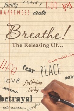 Breathe! The Releasing Of... - Lucky, Lachrissa