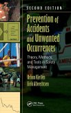 Prevention of Accidents and Unwanted Occurrences