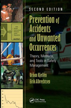 Prevention of Accidents and Unwanted Occurrences - Kjellen, Urban (Norwegian University of Science & Technology, Trondh; Albrechtsen, Eirik (Norwegian University of Science and Technology,