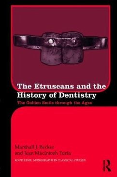 The Etruscans and the History of Dentistry - Becker, Marshall J; Turfa, Jean Macintosh