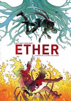 Ether, La muerte de la última Llama Dorada - García, Santiago; Rubín, David; Kindt, Matt