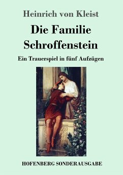 Die Familie Schroffenstein - Kleist, Heinrich von