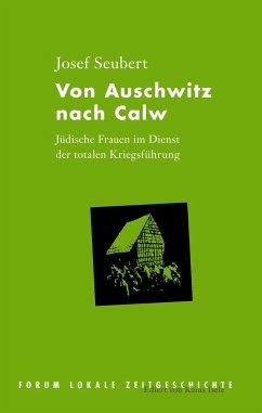 Von Auschwitz nach Calw - Seubert, Josef