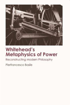 Whitehead's Metaphysics of Power - Basile, Pierfrancesco