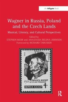 Wagner in Russia, Poland and the Czech Lands - Muir, Stephen; Belina-Johnson, Anastasia