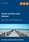 Komm mit Nico nach Holland