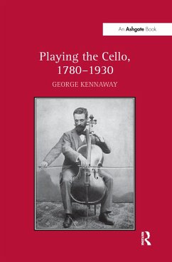 Playing the Cello, 1780 1930 - Kennaway, George
