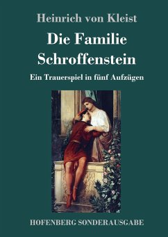 Die Familie Schroffenstein - Kleist, Heinrich von