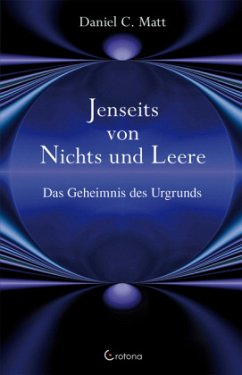 Jenseits von Nichts und Leere - Matt, Daniel C.