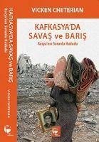 Kafkasyada Savas ve Baris - Cheterian, Vicken