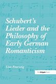 Schubert's Lieder and the Philosophy of Early German Romanticism