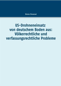 US-Drohneneinsatz von deutschem Boden aus: Völkerrechtliche und verfassungsrechtliche Probleme