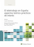 El teletrabajo en España : aspectos teórico-prácticos de interés