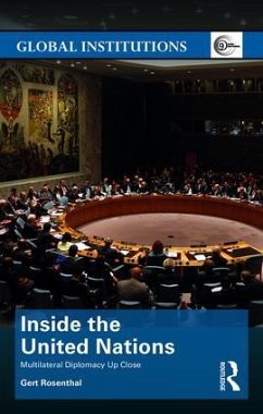 Inside the United Nations - Rosenthal, Gert