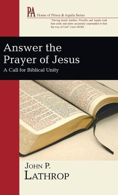 Answer the Prayer of Jesus - Lathrop, John P.