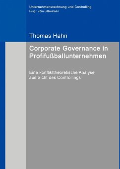 Corporate Governance in Profifußballunternehmen - Hahn, Thomas