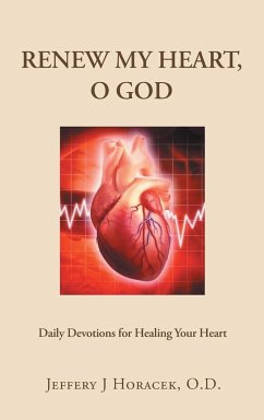 Renew My Heart, O God - Horacek O. D., Jeffery J