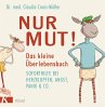 Nur Mut! Das kleine Überlebensbuch... - Bild 1