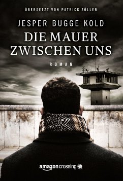 Die Mauer zwischen uns - Bugge Kold, Jesper