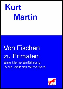 Von Fischen zu Primaten (eBook, ePUB) - Martin, Kurt