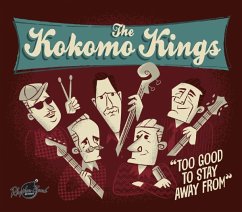 Too Good To Stay Away From - Kokomo Kings,The