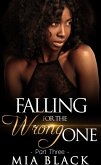 Falling For The Wrong One 3 (Love & Scandal, #3) (eBook, ePUB) Falling For The Wrong One 3 (Love & Scandal, #3) (eBook, ePUB)