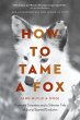 How to Tame a Fox (and Build a Dog)... - Bild 1