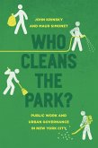 Who Cleans the Park? (eBook, ePUB) Who Cleans the Park? (eBook, ePUB)