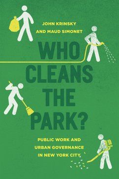 Who Cleans the Park? (eBook, ePUB) - John Krinsky, Krinsky; Maud Simonet, Simonet