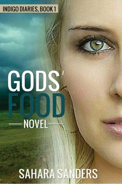 Gods' Food (Indigo Diaries, #1) (eBook, ePUB) - Sanders, Sahara
