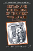 Britain and the Origins of the First World War (eBook, PDF)