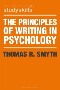 The Principles of Writing in Psychology (eBook, PDF) - Smyth, Thomas R.