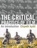 The Critical Practice of Film (eBook, PDF)