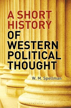 A Short History of Western Political Thought (eBook, PDF) - Spellman, W. M.