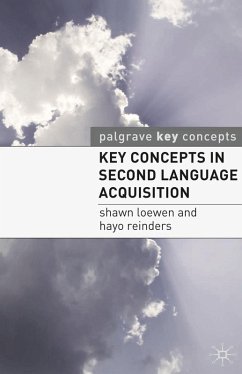 Key Concepts in Second Language Acquisition (eBook, PDF) - Loewen, Shawn; Reinders, Hayo