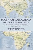 South Asia and Africa After Independence (eBook, PDF)
