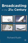 Broadcasting in the 21st Century (eBook, PDF)