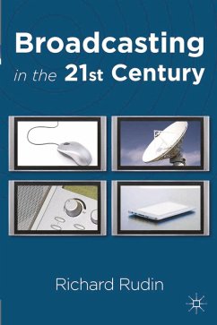 Broadcasting in the 21st Century (eBook, PDF) - Rudin, Richard