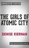 The Girls of Atomic City: by Denise Kiernan   Conversation Starters (eBook, ePUB)