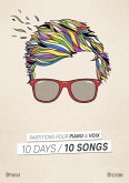 10 Days / 10 Songs - Partitions pour piano & voix (eBook, ePUB)