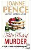 Add a Pinch of Murder: An Angie & Friends Food & Spirits Mystery (The Angie & Friends Food & Spirits Mysteries, #2) (eBook, ePUB)