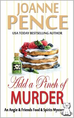 Add a Pinch of Murder: An Angie & Friends Food & Spirits Mystery (The Angie & Friends Food & Spirits Mysteries, #2) (eBook, ePUB) - Pence, Joanne
