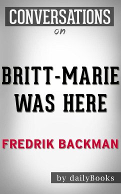 Conversations on Britt-Marie Was Here: A Novel by Fredrik Backmand (eBook, ePUB) - DailyBookd