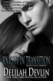 Knight in Transition (Night Fall Series, #3) (eBook, ePUB)