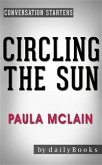 Circling the Sun: A Novel by Paula McLain   Conversation Starters (eBook, ePUB)