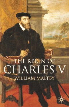 The Reign of Charles V (eBook, PDF) - Maltby, William