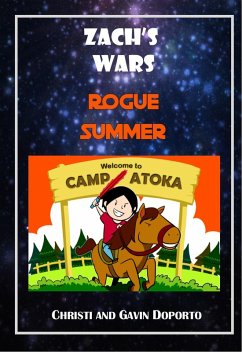 Zach's Wars Prequel: Rogue Summer (eBook, ePUB) - Doporto, Christi; Doporto, Gavin